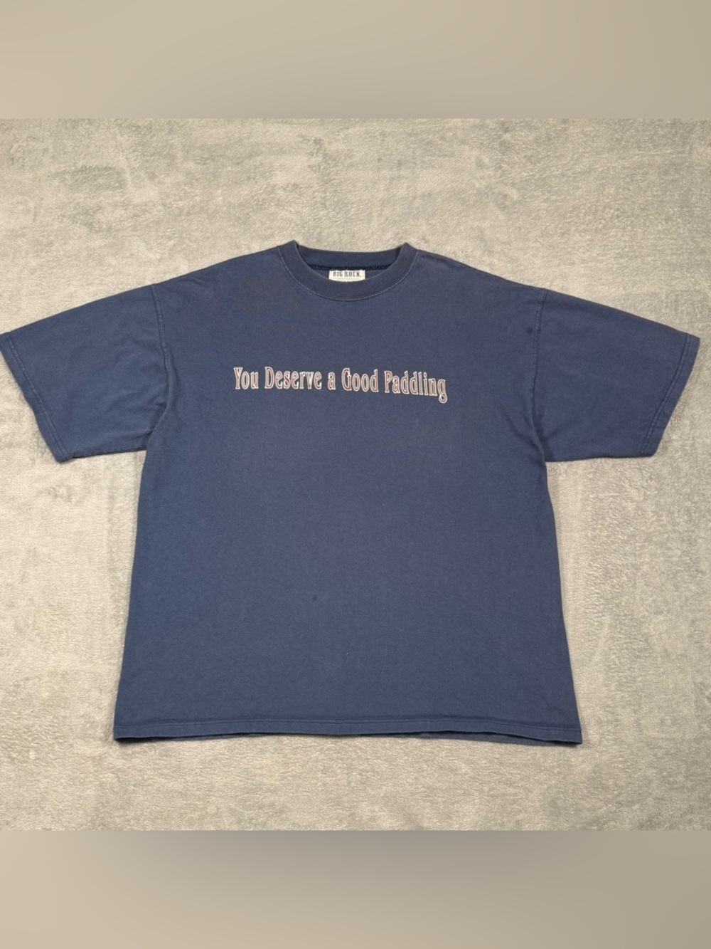 VTG Big Rock T Shirt L Blue Funny You Deserve Good Paddling USA Y2K Streetwear